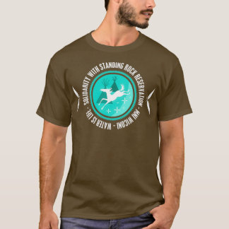 Solidarity With Standing Rock  T-Shirt