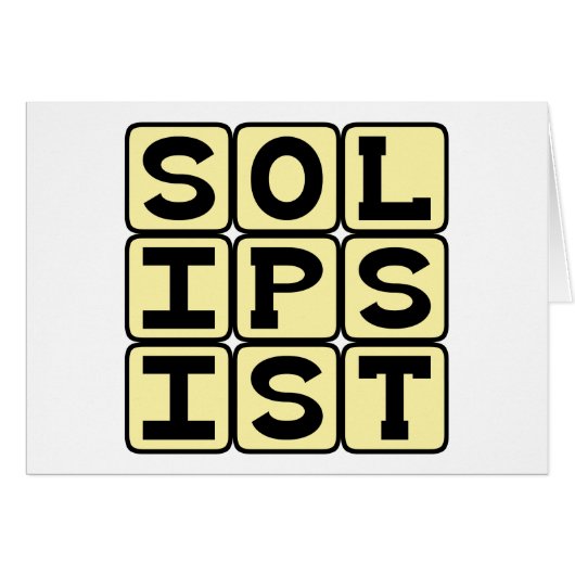 Solipsist, Philosophical Viewpoint (Front Horizontal)