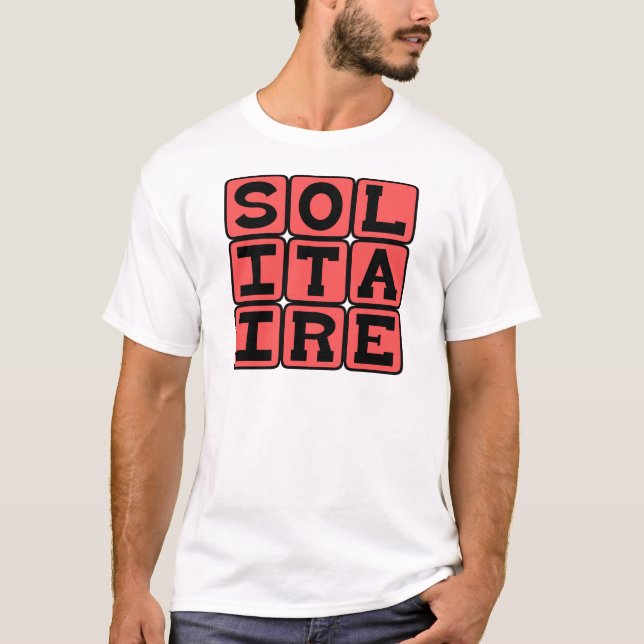 Solitaire, One-Person Card Game T-Shirt (Front)