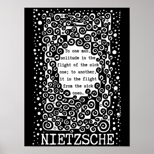 SOLITUDE black and white quote by Nietzsche Poster