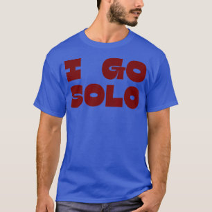 SOLO Solo Camp Funny Adventure Mens Ladies Go o Ca T-Shirt