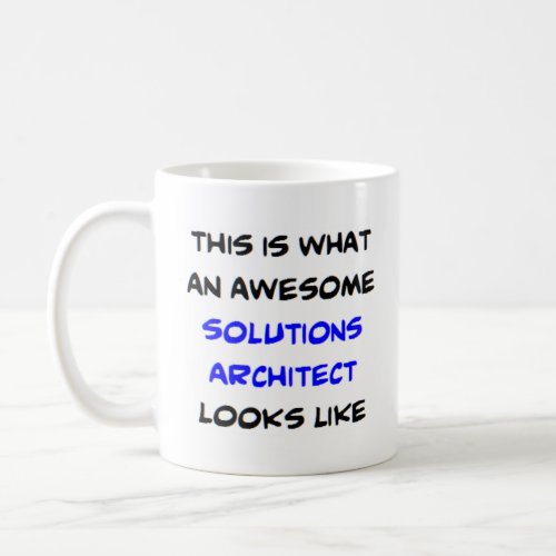 solutions architect awesome coffee mug
