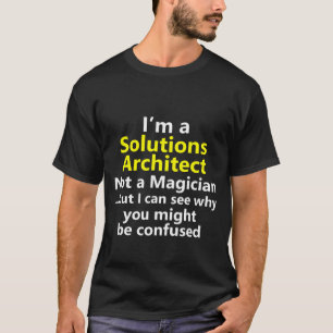 Solutions Architect Job Career Architectural Stude T-Shirt