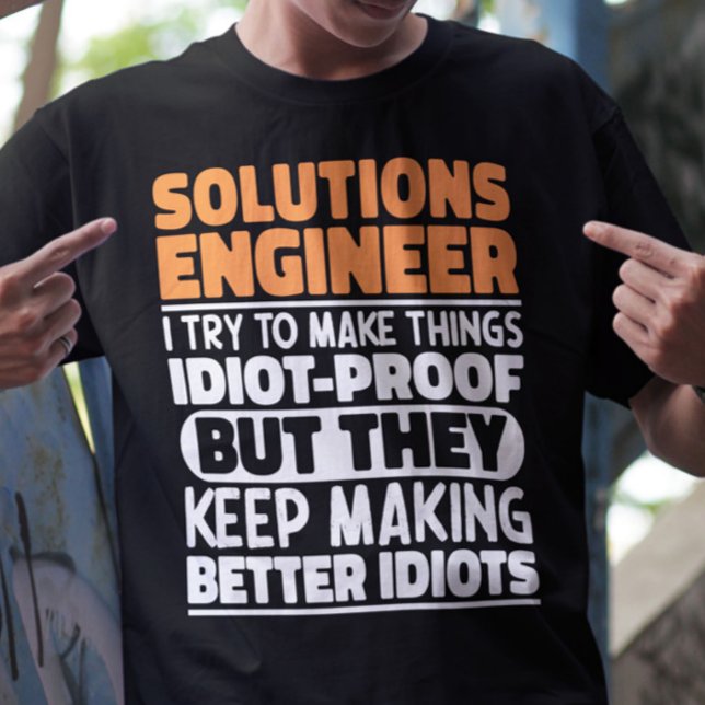 Solutions Engineer I Try To Make Things Funny Cool T-Shirt (Creator Uploaded)