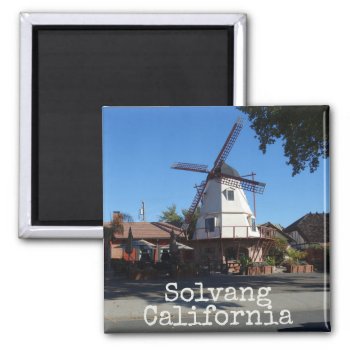 Solvang California Magnet by photog4Jesus at Zazzle