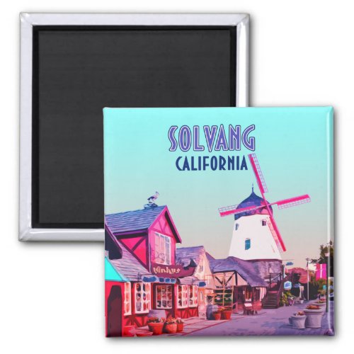 Solvang Danish Downtown California Vintage Magnet