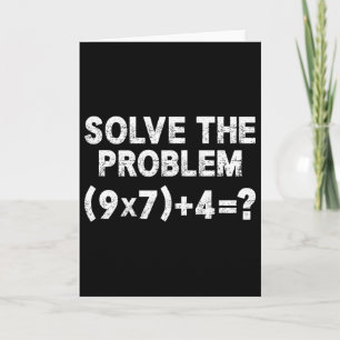 Solve The Problem 67 Six Seven Funny Math Teacher Card