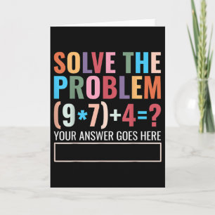 Solve The Problem 67 Six Seven Funny Math Teacher Card