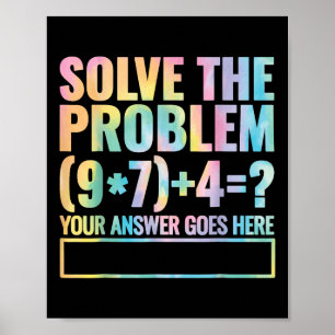 Solve The Problem 67 Six Seven Math Teacher School Poster