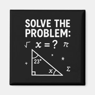 Solve The Problem Do The Math 67 Meme Funny Teache Magnet
