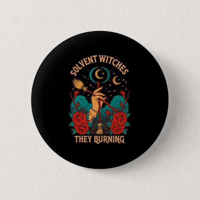 Solvent Witches Burning Sticker  Button (Front)