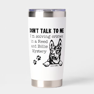 Solving Crimes With Reed and Billie Insulated Tumbler