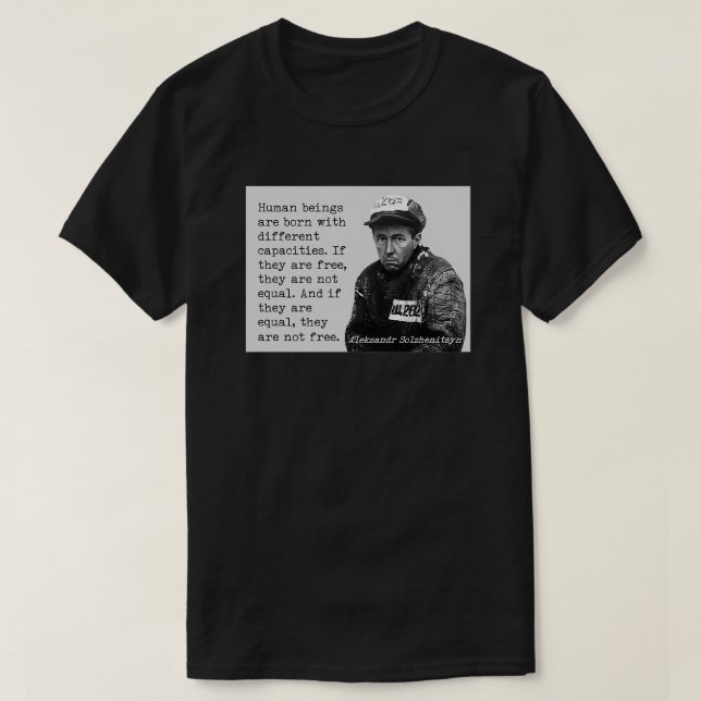 Solzhenitsyn on freedom T-Shirt (Design Front)