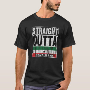 Somaliland Flag Straight Outta Somaliland Proud Pa T-Shirt