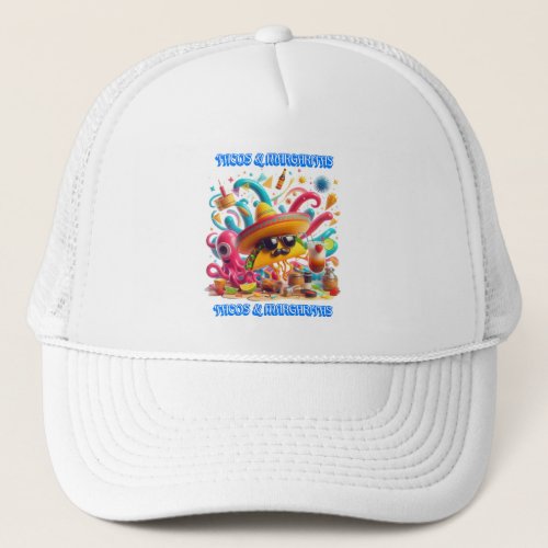 Sombrero and Sunglasses tacos and margaritas Trucker Hat