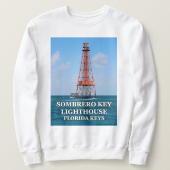 Sombrero Key Lighthouse  Florida Keys Sweatshirt by LighthouseGuy at Zazzle