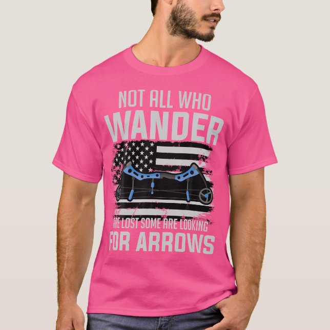 Some Are Looking For Arrows Archery Teams Archery  T-Shirt (Front)