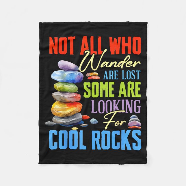 Some Are Looking For Cool Rocks - Geologist Geode  Fleece Blanket (Front)