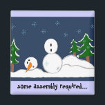 Some assembly required... magnet<br><div class="desc">Cute snowman magnet.  Little snowman in need of some help!</div>