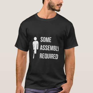 Some Assembly Required Missing Leg T-Shirt