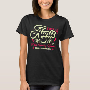 Some Aunts Have Pretty Nieces Butterfly Heart T-Shirt