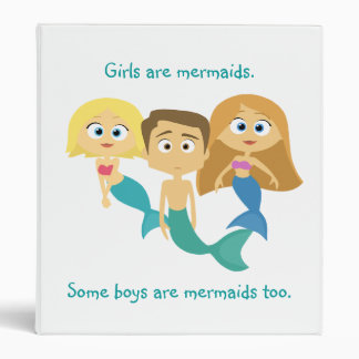 “Some Boys are Mermaids Too” 3 Ring Binder