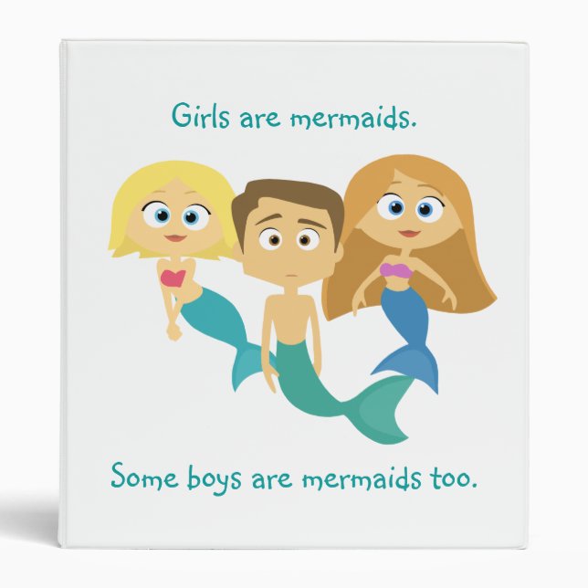 “Some Boys are Mermaids Too” 3 Ring Binder (Front)