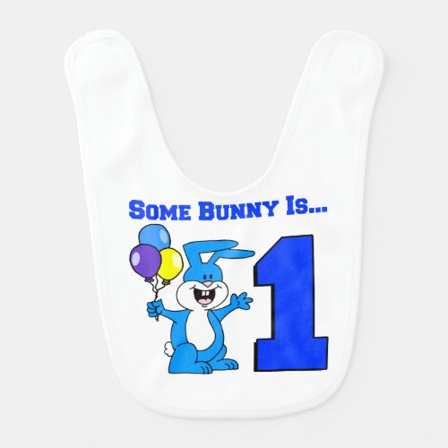 Some Bunny Is One Blue Bib