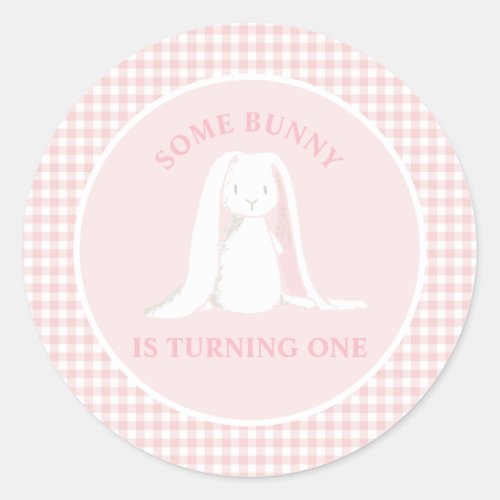 Some Bunny is One Pink Gingham Birthday Classic Round Sticker
