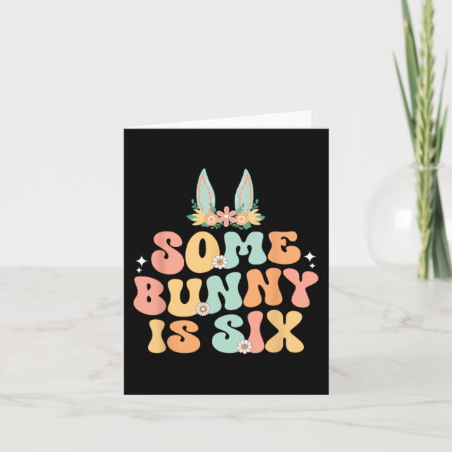 Some Bunny Is Six 6th Birthday Party For Boys  Card (Front)