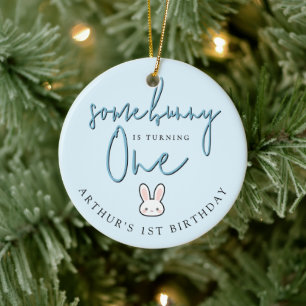 Some Bunny is turning One 1st Birthday Celebration Ceramic Ornament