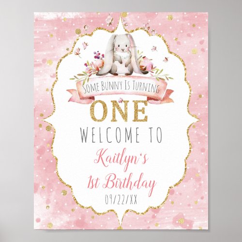 Some Bunny is Turning One 1st Birthday Welcome Poster