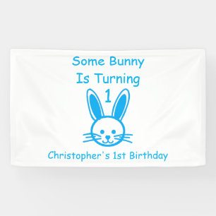 Some Bunny Is Turning One Birthday Banner