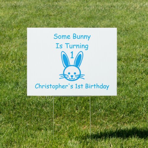 Some Bunny Is Turning One Birthday Sign