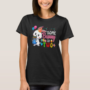Some Bunny Is Two Cute Bunny 2nd Birthday Easter E T-Shirt