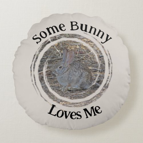 Some Bunny Loves Me Cute Rabbit Baby Nursery Round Pillow