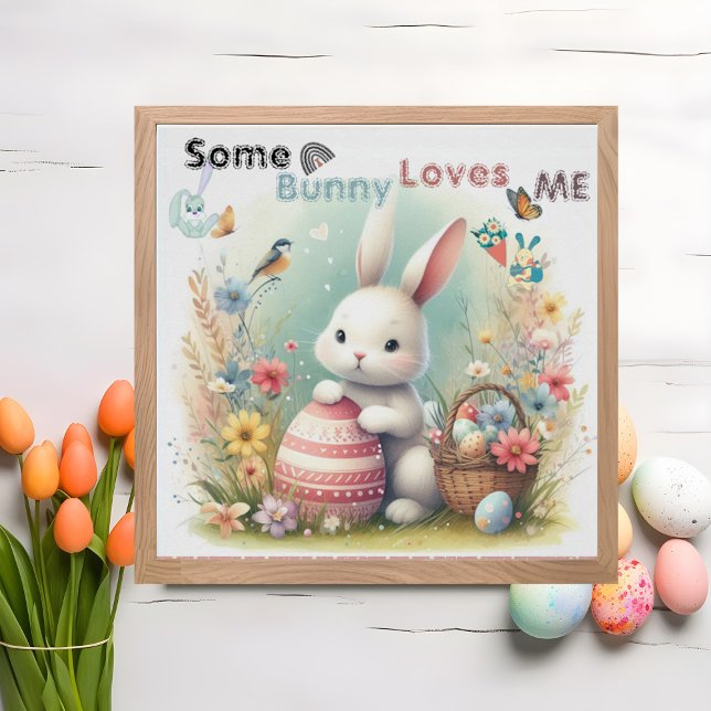 Some Bunny Loves Me Floral Easter Eggs Basket Cute Poster (Some Bunny Loves Me Floral Easter Eggs Basket Cute Poster)