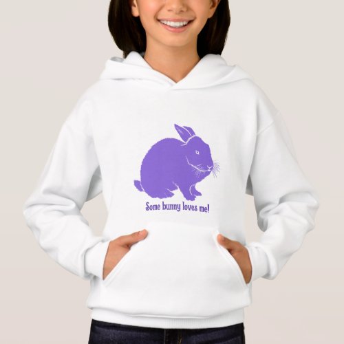 Some bunny loves me hoodie