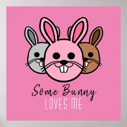 Some Bunny Loves Me Poster