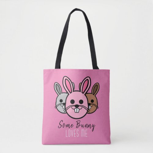 Some Bunny Loves Me Tote Bag
