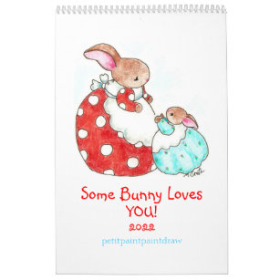 Some Bunny Loves You! 2022 Calendar