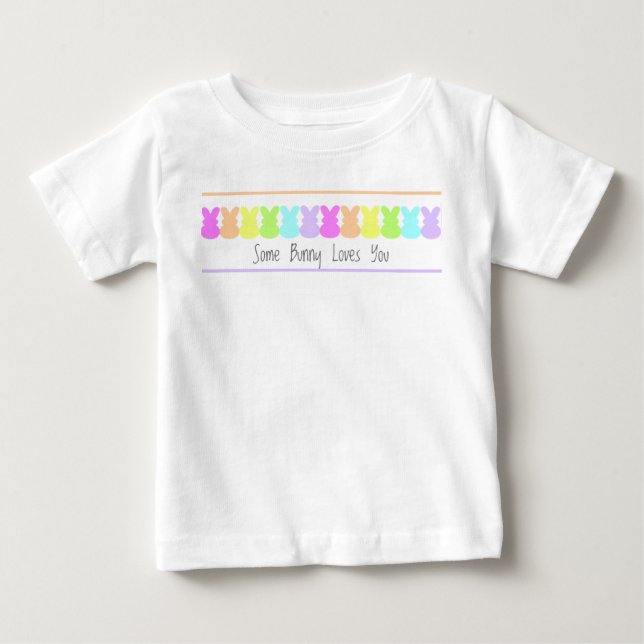 Some Bunny Loves You Baby T-Shirt (Front)