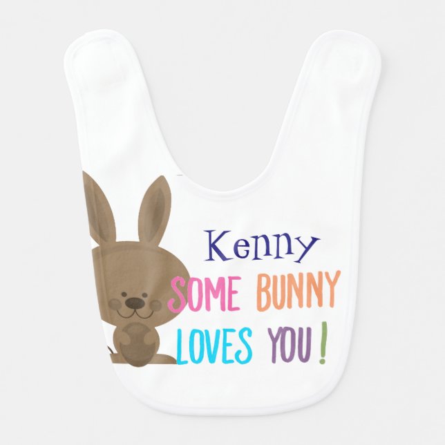 Some Bunny Loves You Bib (Front)