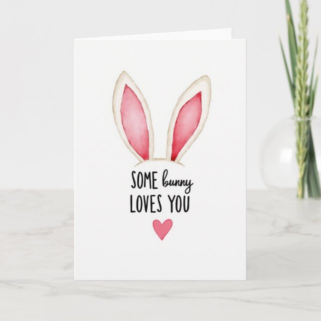 Some Bunny Loves You Card (Front)