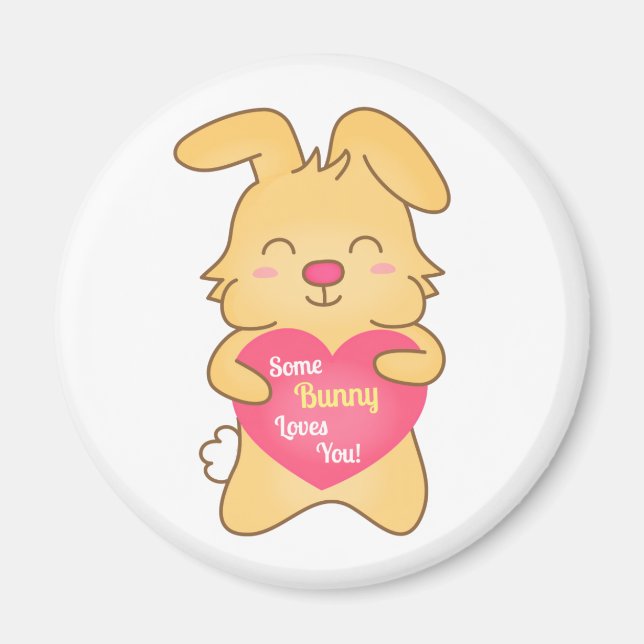 Some bunny loves you, cute humor magnet (Front)