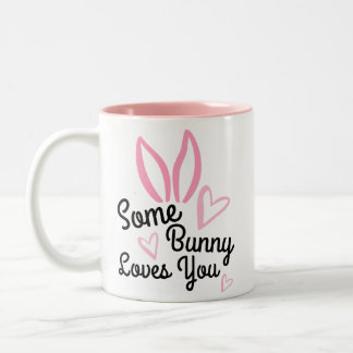 Some Bunny Loves You // Cute Novelty Easter Two-Tone Coffee Mug