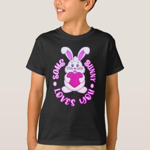 Some Bunny Loves You Easter day cute bunny  T_Shirt