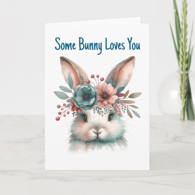 Some Bunny Loves You Easter Greeting  Card (Front)
