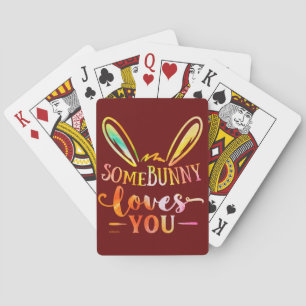 SOME BUNNY LOVES YOU funny easter holiday gift Poker Cards