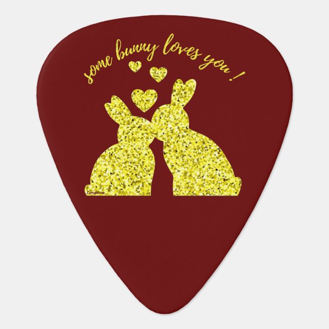 SOME BUNNY LOVES YOU                               GUITAR PICK (Front)